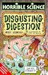 Disgusting Digestion (Horrible Science)