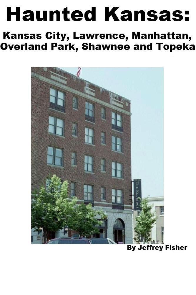 Amazon.com: Haunted Kansas: The Haunted Locations of Kansas City ... Amazon.com: Haunted Kansas: The Haunted Locations of Kansas City ...