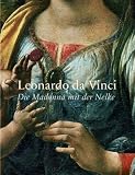 Produkt-Bild: Leonardo da Vinci: Die Madonna mit der Nelke: Katalog Alte Pinakothek M&uuml;nchen