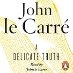A Delicate Truth (Unabridged)