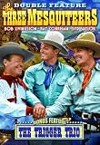 Three Mesquiteers: Three Mesquiteers (1936) / The Trigger Trio (1936)