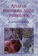 Atlas of Peripheral Nerve Pathology