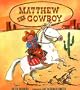 Matthew the Cowboy: An Albert Whitman Prairie Book