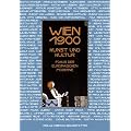 Wien um 1900. Kunst und Kultur. Fokus der europ�ischen Moderne