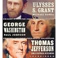 Eminent Lives: The Presidents Collection CD Set: George Washington, Thomas Jefferson and Ulysses S. Grant (Eminent... by James Atlas and Sam Tsoutsouvas