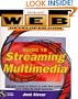 Web Developer.com(r) Guide to Streaming Multimedia
