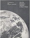 The law relating to activities of man in space