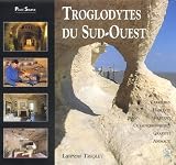 Troglodytes du Sud-Ouest