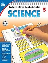 Science, Grade 5 (Interactive Notebooks) Science, Grade 5 (Interactive Notebooks)