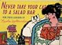 Never Take Your Cat to a Salad Bar
