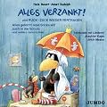 Alles verzankt! CD: Und Ruck - Zuck wieder vertragen. Ab 3 Jahren