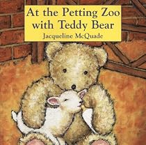 At a Petting Zoo with Teddy Bear (Teddy Bear Board Book)