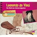 Abenteuer & Wissen: Leonardo da Vinci. Die Welt des Universalgenies