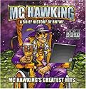 A Brief History of Rhyme: MC Hawking's Greatest Hits
