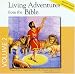 Living Adventures from the Bible, Album #2: 1-The Lost Sheep, 2-Easther The Heroic Queen, 3-Daniel In The Lion's Den, 4-The Fiery Furnace (Living Adventures from the Bible, 3)