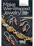 Make Wire Wrapped Jewelry! Precise and Chaotic Styles
