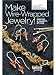 Make Wire Wrapped Jewelry! Precise and Chaotic Styles
