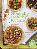 Honestly Healthy for life : healthy alternatives for everyday eating