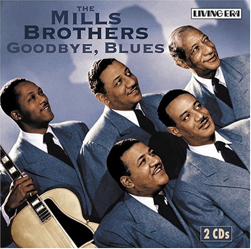 Mills Brothers - Goodbye, Blues - Zortam Music