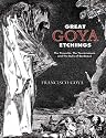 Great Goya Etchings: The Proverbs, The Tauromaquia and The Bulls of Bordeaux (Dover Books on Fine Art)