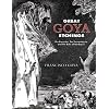 Great Goya Etchings: The Proverbs, The Tauromaquia and The Bulls of Bordeaux (Dover Fine Art, History of Art)