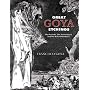 Great Goya Etchings: The Proverbs, The Tauromaquia and The Bulls of Bordeaux (Dover Books on Fine Art)