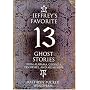 Jeffrey's Favorite 13 Ghost Stories