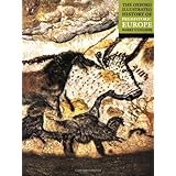 the oxford illustrated history of prehistoric europe