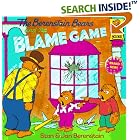 The Berenstain Bears and the Blame Game (First Time Books(R)) by  Stan Berenstain and Jan Berenstain