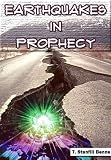 Earthquakes in Prophecy