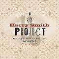 Harry Smith Project: Anthology