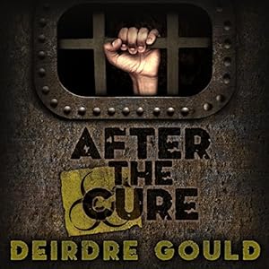 After the Cure - Deirdre Gould 