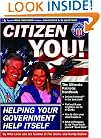 Citizen You!: Helping Your Government Help Itself