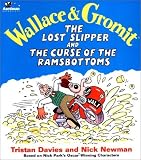 Wallace & Gromit the Lost Slipper and the Curse of the Ramsbottoms (Wallace & Gromit Comic Strip Books)