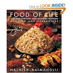 Food of Life: Ancient Persian and Modern Iranian Cooking and Ceremonies (25th Anniversary Edition)