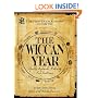 The Provenance Press Guide to the Wiccan Year World Rights: Spells, Rituals, Holiday Celebrations