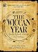 Provenance Press's Guide To The Wiccan Year: A Year Round Guide to Spells, Rituals, a...