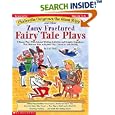 Cinderella Outgrows the Glass Slipper and Other Zany Fractured Fairy Tale Plays