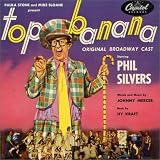 Top Banana (1951 Original Broadway Cast)