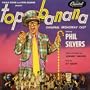 Top Banana (1951 Original Broadway Cast)
