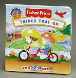 Things That Go: I'M A Pop-Up Book! (Fisher Price Pop-Ups)