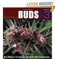 The Big Book of Buds: More Marijuana Varieties from the World's Great Seed Breeders: v. 3