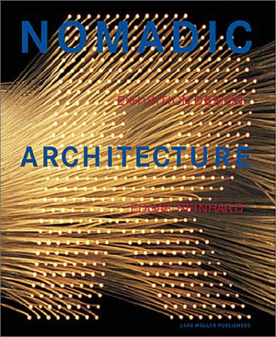 Buy Nomadic Architecture: Exhibition Design Edgar Reinhard online at Discounted New and Used prices. Delivered to your door with Off-The-Bookshelf.