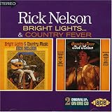 Bright Lights & Country Music/Country Fever by Rick Nelson