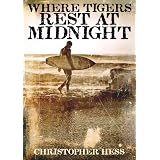 Where Tigers Rest at Midnight