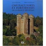 Ch�teaux forts et forteresses de la France m�di�valepar Claude Wenzler