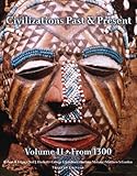  : Civilizations Past & Present, Volume 2 (from 1300) (12th Edition) (MyHistoryLab Series)