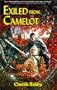 Exiled from Camelot