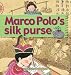 Books : Marco Polo's Silk Purse (Stories of Great People)