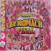 スーパー・ユーロビート・プレゼンツ・ユーロマッハ・ファイナル(CCCD)